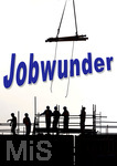 23.02.2020, Symbolbild Jobwunder Bau